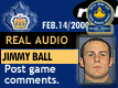 Feb. 14/2000: Game 3: Jimmy Ball postgame comments