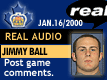 Jan. 16/2000: Jimmy Ball postgame