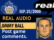 Sep. 25/2000: Jimmy Ball postgame