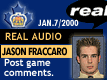 Jan. 7/2000: Jason Fraccaro postgame