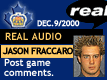 Dec. 9/2000: Jason Fraccaro postgame