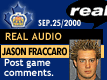 Sep. 25/2000: Jason Fraccaro postgame