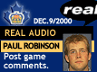 Dec. 9/2000: Paul Robinson postgame