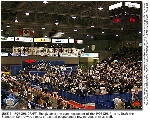 The 1999 OHL Priority Draft was hosted by Brampton and drew a mass of people.