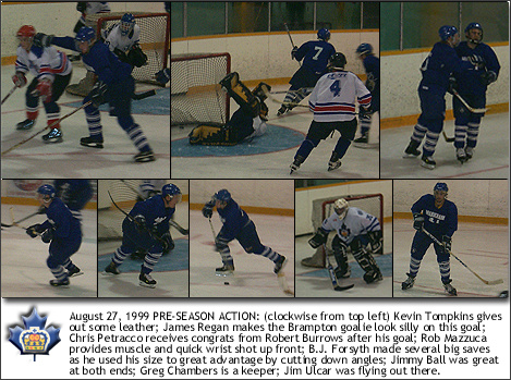 August 27/99: Pre-season images from the game at Brampton.