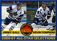 The Waxers are proud to announce that Kevin Tompkins and Jimmy Ball have been named to the All-Star Team.