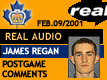 Feb. 9/01: James Regan postgame comments